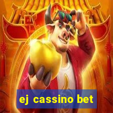 ej cassino bet